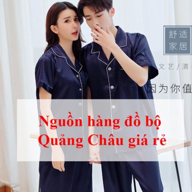 Nguồn hàng đồ bộ Quảng Châu giá rẻ