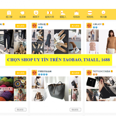 Nhập hàng Trung Quốc, mẹo chọn shop uy tín trên Taobao, Tmall, 1688