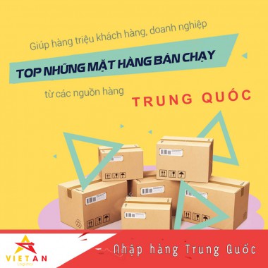 NHỮNG MẶT HÀNG TRUNG QUỐC ĐƯỢC ƯA CHUỘNG NHẤT TẠI VIỆT NAM